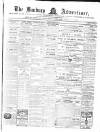 Banbury Advertiser Thursday 14 July 1870 Page 1
