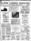 Lisburn Herald and Antrim and Down Advertiser Saturday 15 April 1893 Page 1