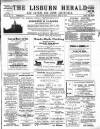 Lisburn Herald and Antrim and Down Advertiser Saturday 22 April 1893 Page 1