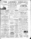 Lisburn Herald and Antrim and Down Advertiser Saturday 28 April 1894 Page 1