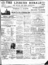 Lisburn Herald and Antrim and Down Advertiser Saturday 04 August 1894 Page 1
