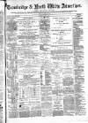 Wiltshire Times and Trowbridge Advertiser Saturday 24 April 1875 Page 1