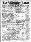 Wiltshire Times and Trowbridge Advertiser Saturday 29 May 1880 Page 1