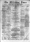 Wiltshire Times and Trowbridge Advertiser Saturday 23 October 1880 Page 1