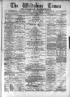 Wiltshire Times and Trowbridge Advertiser Saturday 30 October 1880 Page 1
