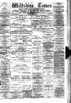 Wiltshire Times and Trowbridge Advertiser Saturday 18 March 1882 Page 1