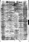 Wiltshire Times and Trowbridge Advertiser Saturday 25 March 1882 Page 1