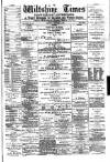 Wiltshire Times and Trowbridge Advertiser Saturday 02 September 1882 Page 1