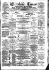 Wiltshire Times and Trowbridge Advertiser Saturday 21 April 1883 Page 1