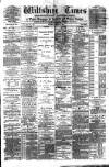 Wiltshire Times and Trowbridge Advertiser Saturday 22 March 1884 Page 1
