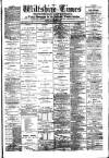 Wiltshire Times and Trowbridge Advertiser Saturday 17 October 1885 Page 1