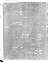 Wiltshire Times and Trowbridge Advertiser Saturday 23 February 1889 Page 6