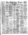 Wiltshire Times and Trowbridge Advertiser Saturday 23 November 1889 Page 1