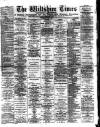 Wiltshire Times and Trowbridge Advertiser Saturday 07 June 1890 Page 1