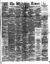 Wiltshire Times and Trowbridge Advertiser Saturday 09 August 1890 Page 1