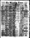 Wiltshire Times and Trowbridge Advertiser Saturday 18 April 1891 Page 1