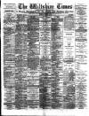 Wiltshire Times and Trowbridge Advertiser Saturday 14 November 1891 Page 1