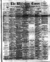 Wiltshire Times and Trowbridge Advertiser Saturday 19 March 1892 Page 1