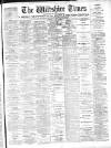Wiltshire Times and Trowbridge Advertiser Saturday 04 July 1896 Page 1