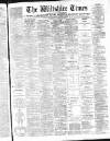 Wiltshire Times and Trowbridge Advertiser Saturday 10 October 1896 Page 1