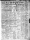 Wiltshire Times and Trowbridge Advertiser Saturday 02 January 1897 Page 1