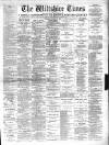 Wiltshire Times and Trowbridge Advertiser Saturday 09 January 1897 Page 1
