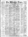 Wiltshire Times and Trowbridge Advertiser Saturday 09 June 1900 Page 1