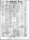 Wiltshire Times and Trowbridge Advertiser Saturday 08 December 1900 Page 1