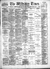 Wiltshire Times and Trowbridge Advertiser Saturday 22 June 1901 Page 1
