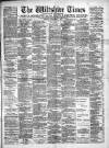 Wiltshire Times and Trowbridge Advertiser Saturday 07 September 1901 Page 1