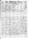 Wiltshire Times and Trowbridge Advertiser Saturday 10 May 1902 Page 1