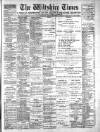 Wiltshire Times and Trowbridge Advertiser Saturday 24 January 1903 Page 1