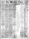 Wiltshire Times and Trowbridge Advertiser Saturday 28 February 1903 Page 1
