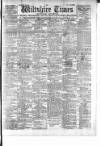 Wiltshire Times and Trowbridge Advertiser Saturday 12 September 1903 Page 1