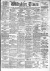 Wiltshire Times and Trowbridge Advertiser Saturday 09 April 1904 Page 1