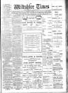 Wiltshire Times and Trowbridge Advertiser Saturday 19 January 1907 Page 1