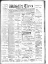 Wiltshire Times and Trowbridge Advertiser Saturday 30 March 1907 Page 1