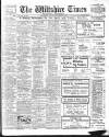 Wiltshire Times and Trowbridge Advertiser Saturday 09 November 1907 Page 1