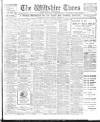 Wiltshire Times and Trowbridge Advertiser Saturday 30 November 1907 Page 1