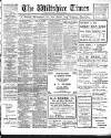 Wiltshire Times and Trowbridge Advertiser Saturday 14 December 1907 Page 1