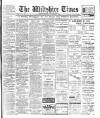 Wiltshire Times and Trowbridge Advertiser Saturday 07 November 1908 Page 1