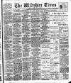 Wiltshire Times and Trowbridge Advertiser Saturday 27 February 1909 Page 1