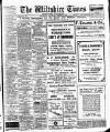 Wiltshire Times and Trowbridge Advertiser Saturday 06 November 1909 Page 1