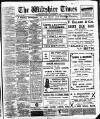Wiltshire Times and Trowbridge Advertiser Saturday 27 November 1909 Page 1