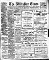 Wiltshire Times and Trowbridge Advertiser Saturday 15 January 1910 Page 1