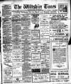 Wiltshire Times and Trowbridge Advertiser Saturday 02 April 1910 Page 1