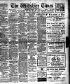 Wiltshire Times and Trowbridge Advertiser Saturday 04 June 1910 Page 1