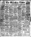 Wiltshire Times and Trowbridge Advertiser Saturday 29 October 1910 Page 1