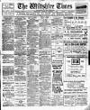 Wiltshire Times and Trowbridge Advertiser Saturday 12 November 1910 Page 1