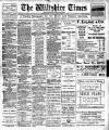 Wiltshire Times and Trowbridge Advertiser Saturday 26 November 1910 Page 1